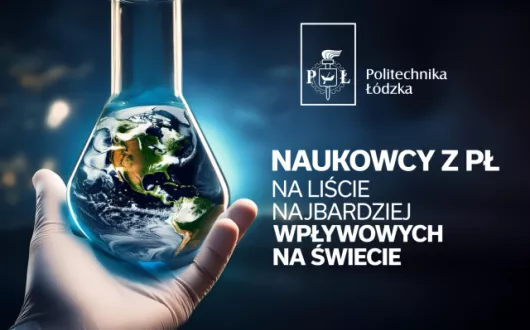 Naukowcy z PŁ
